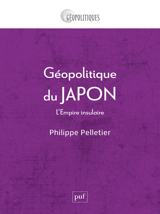 Title details for Géopolitique du Japon by Philippe Pelletier - Available